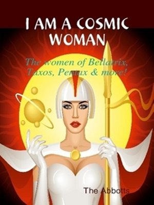 cover image of I Am a Cosmic Woman!